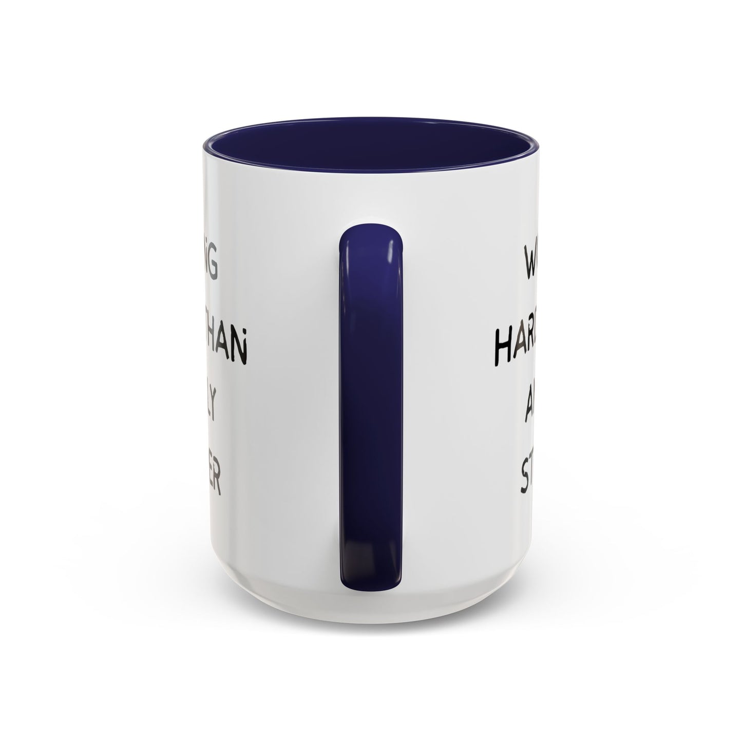 Working Harder Than An Ugly Stripper 11oz 15oz Cup Coffe Mug