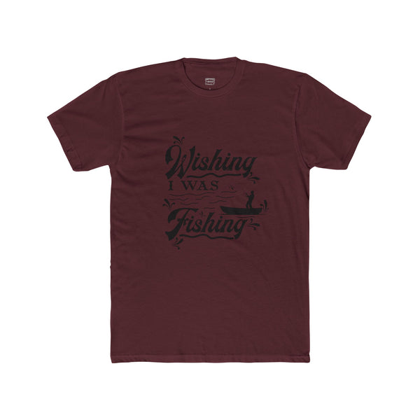 Wishing I Was Fishing Cotton Crew Tee Mens TShirt Fishing Themed