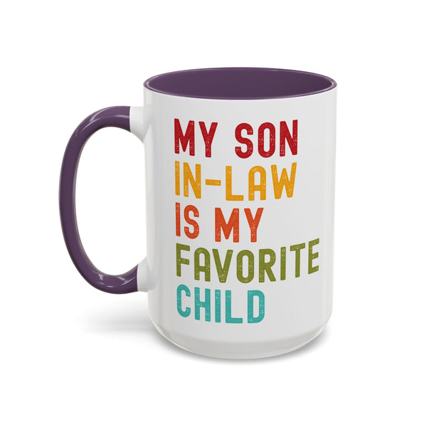 My Son In Law Is My Favorite Child Funny Mug