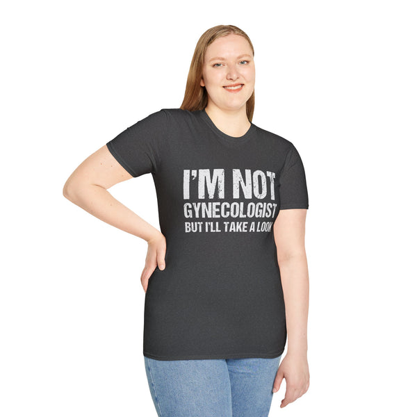 Funny Gynecologist Quote Unisex Softstyle T-Shirt