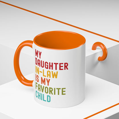 My Daughter In Law Is My Favorite Child Funny Mug