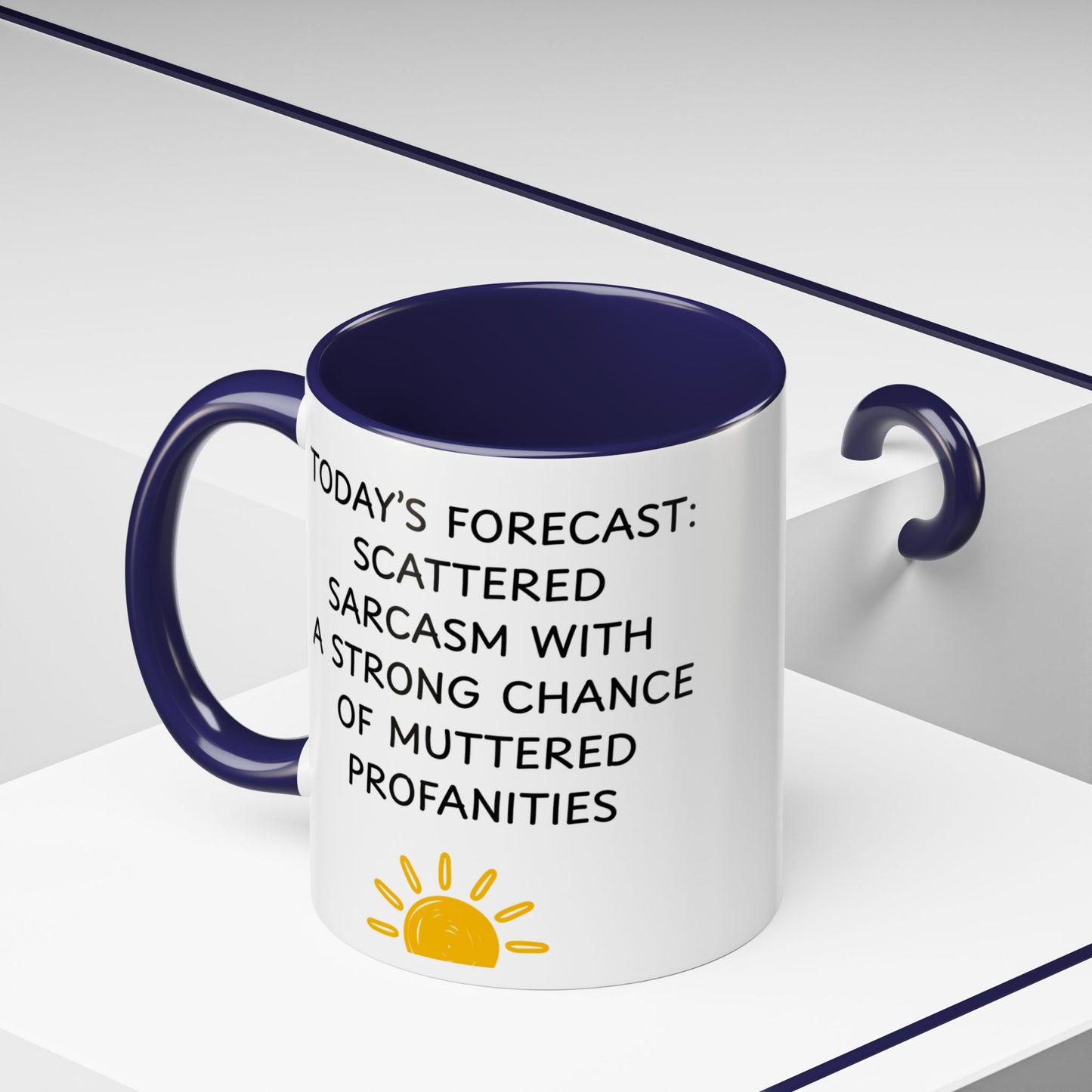 Today's Forecast Scattered Sarcasm 11oz 15oz Mug