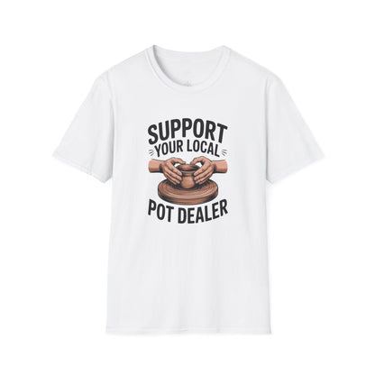 Support Your Local Pot Dealer