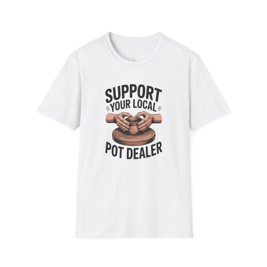 Support Your Local Pot Dealer