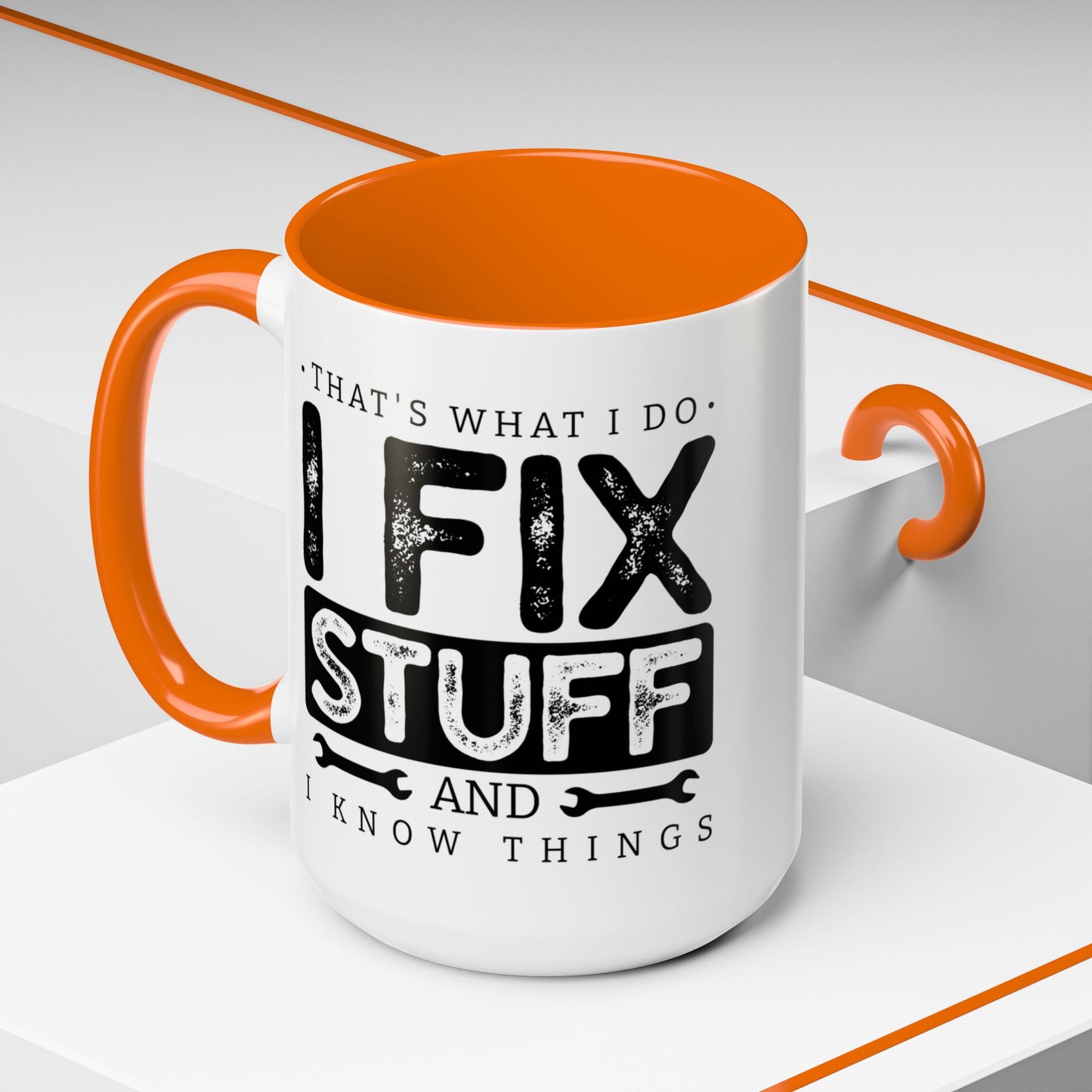 I Fix Stuff And Know Things Dad Gift 11oz 15oz Mug
