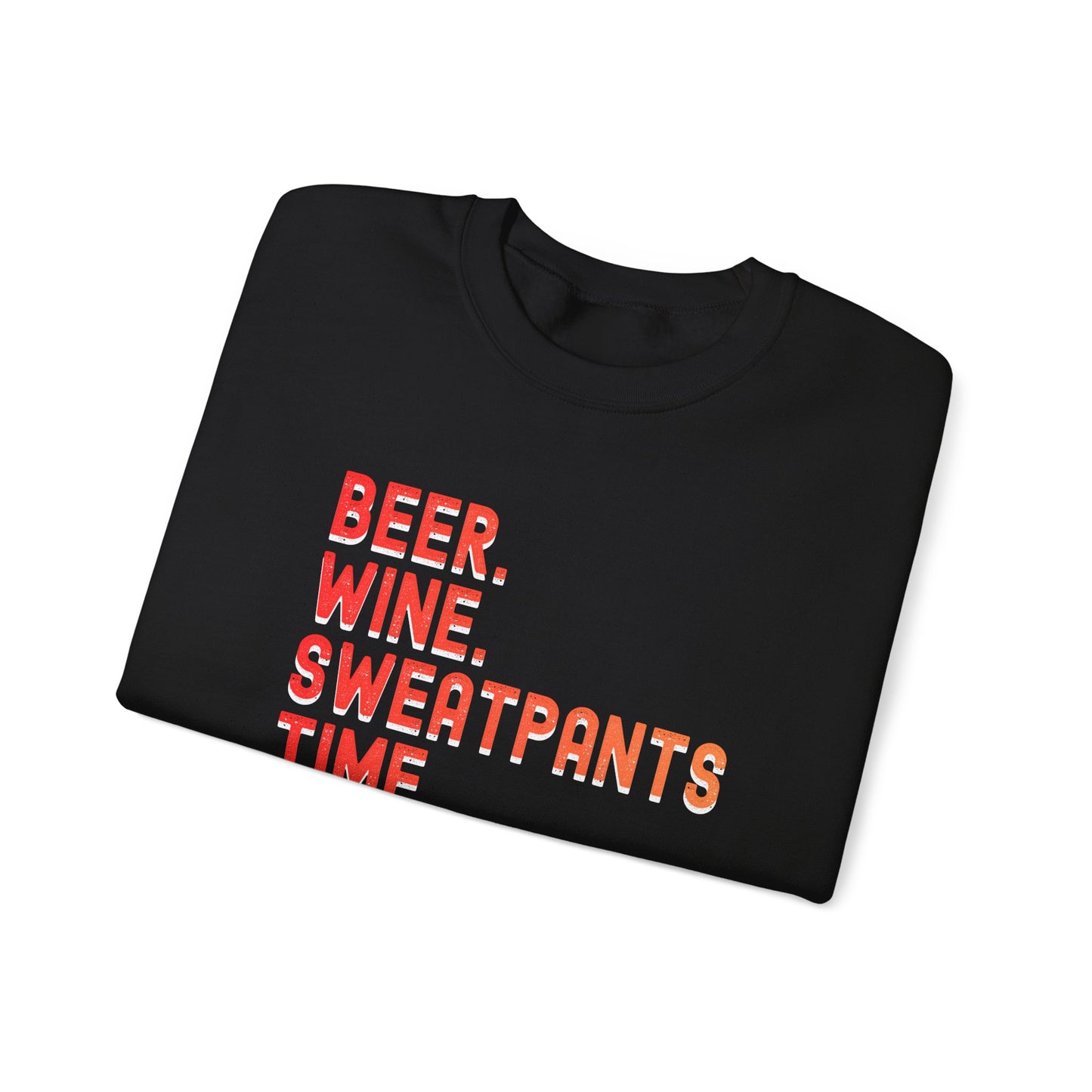 Funny "Beer Wine Sweatpants Time" Crewneck Sweatshirt