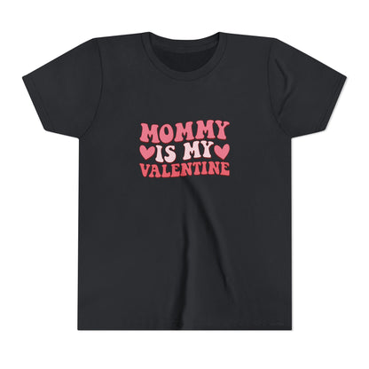 Kids Mommy Is My Valentine