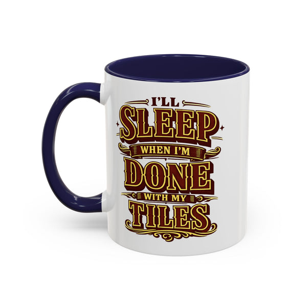 Mahjong Coffee Mug I'll Sleep When Done With My Tiles Game Night Gift