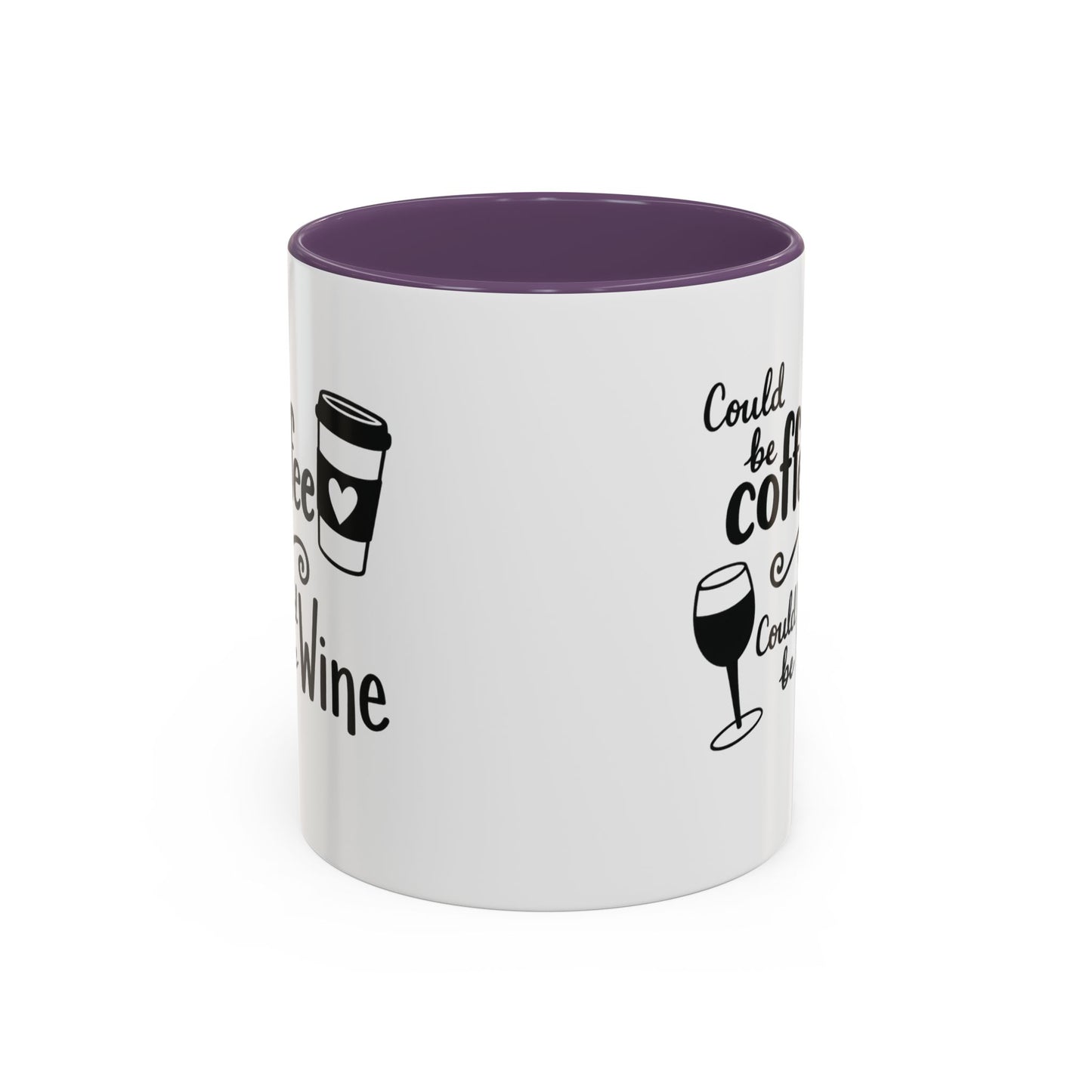 Could Be Coffee Could Be Wine Mug | Accent Coffee Mug Funy Gift Idea Co-Work Present Mom Life