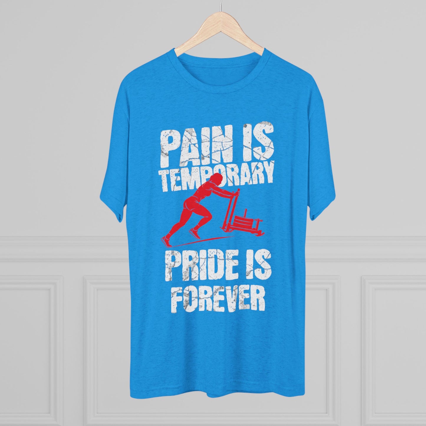 Women's Pain Is Temporary Pride Is Forever Tri-Blend Tee
