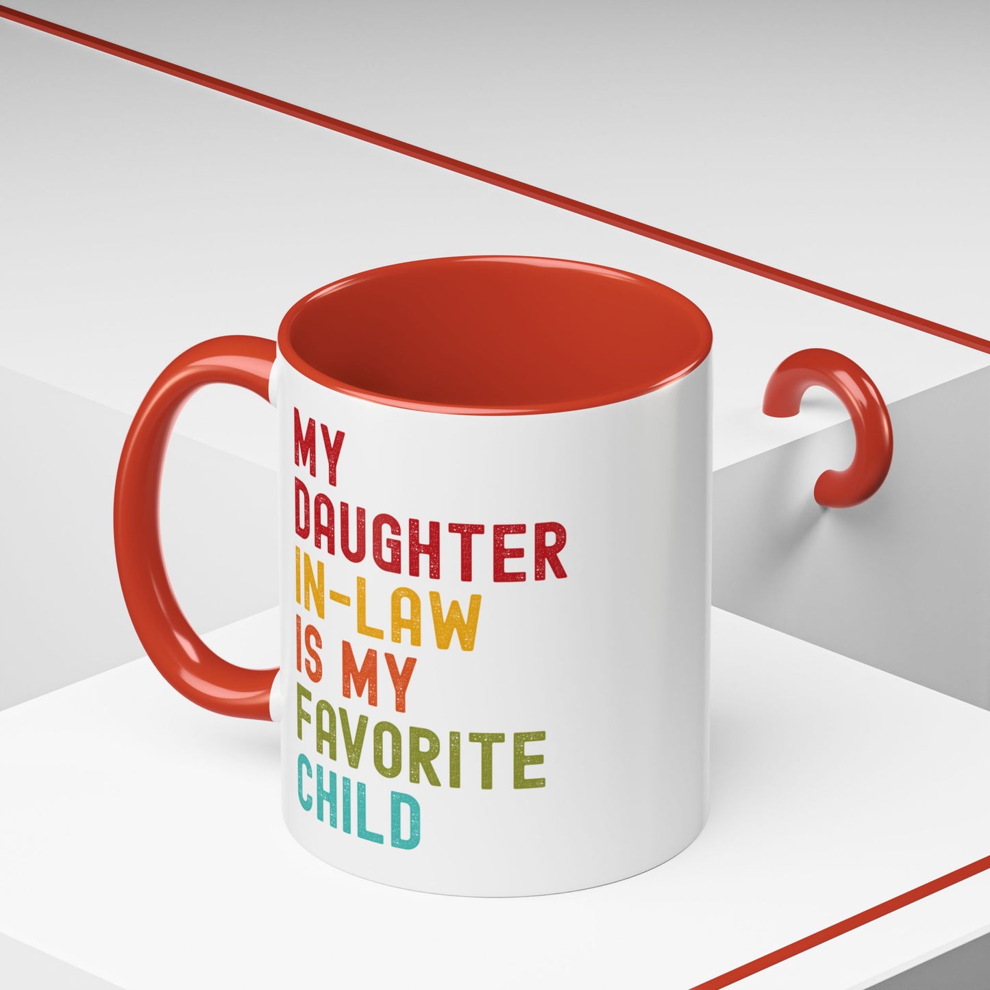 My Daughter In Law Is My Favorite Child Funny Mug