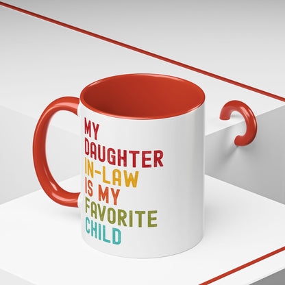 My Daughter In Law Is My Favorite Child Funny Mug