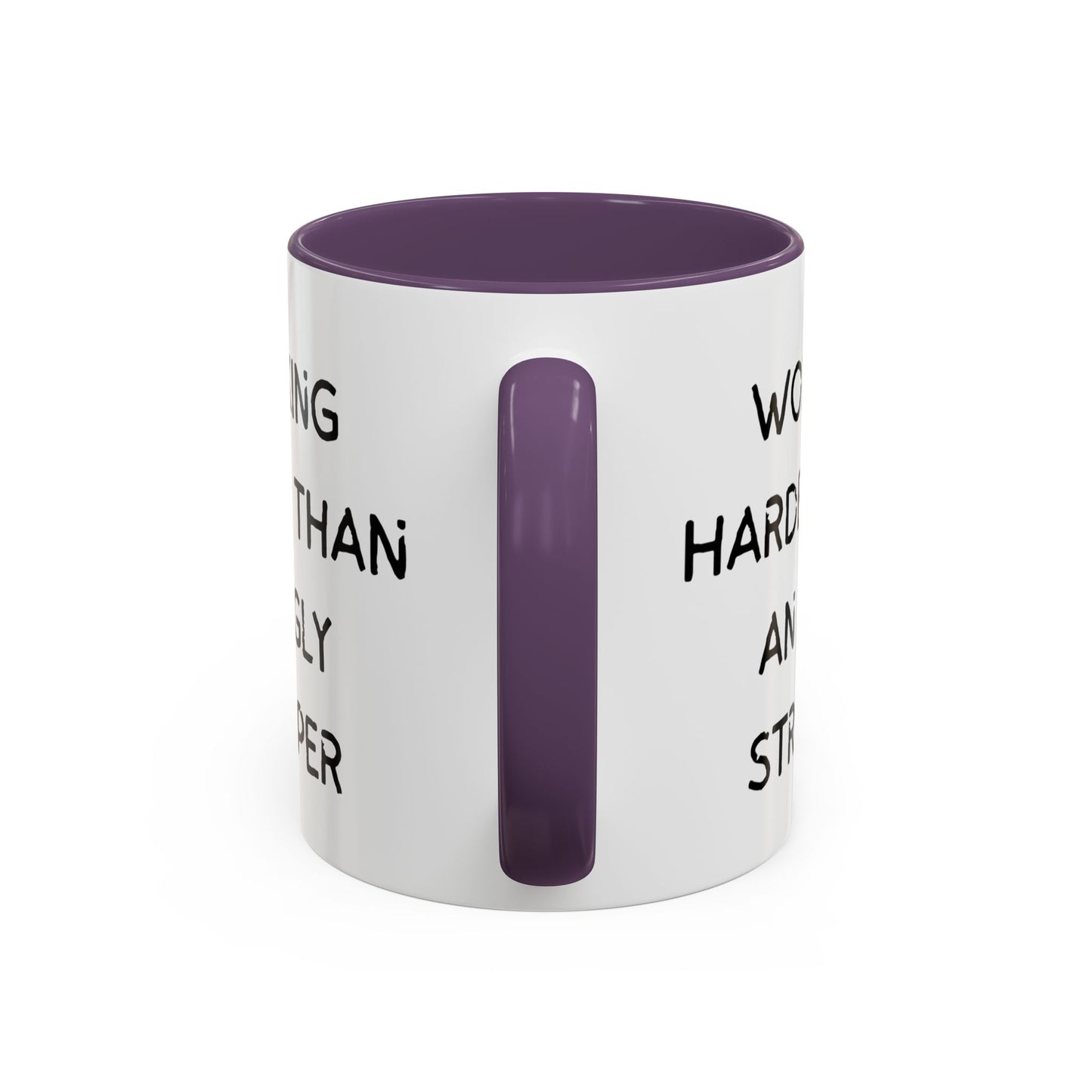 Working Harder Than An Ugly Stripper 11oz 15oz Cup Coffe Mug