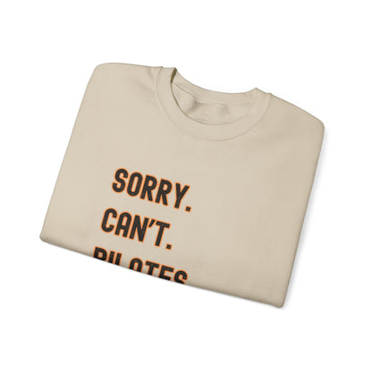 Pilates Funny Women's Sweatshirt - Sorry Can’t Pilates Bye Soft Crewneck Pullover - Cozy Workout & Loungewear Gift