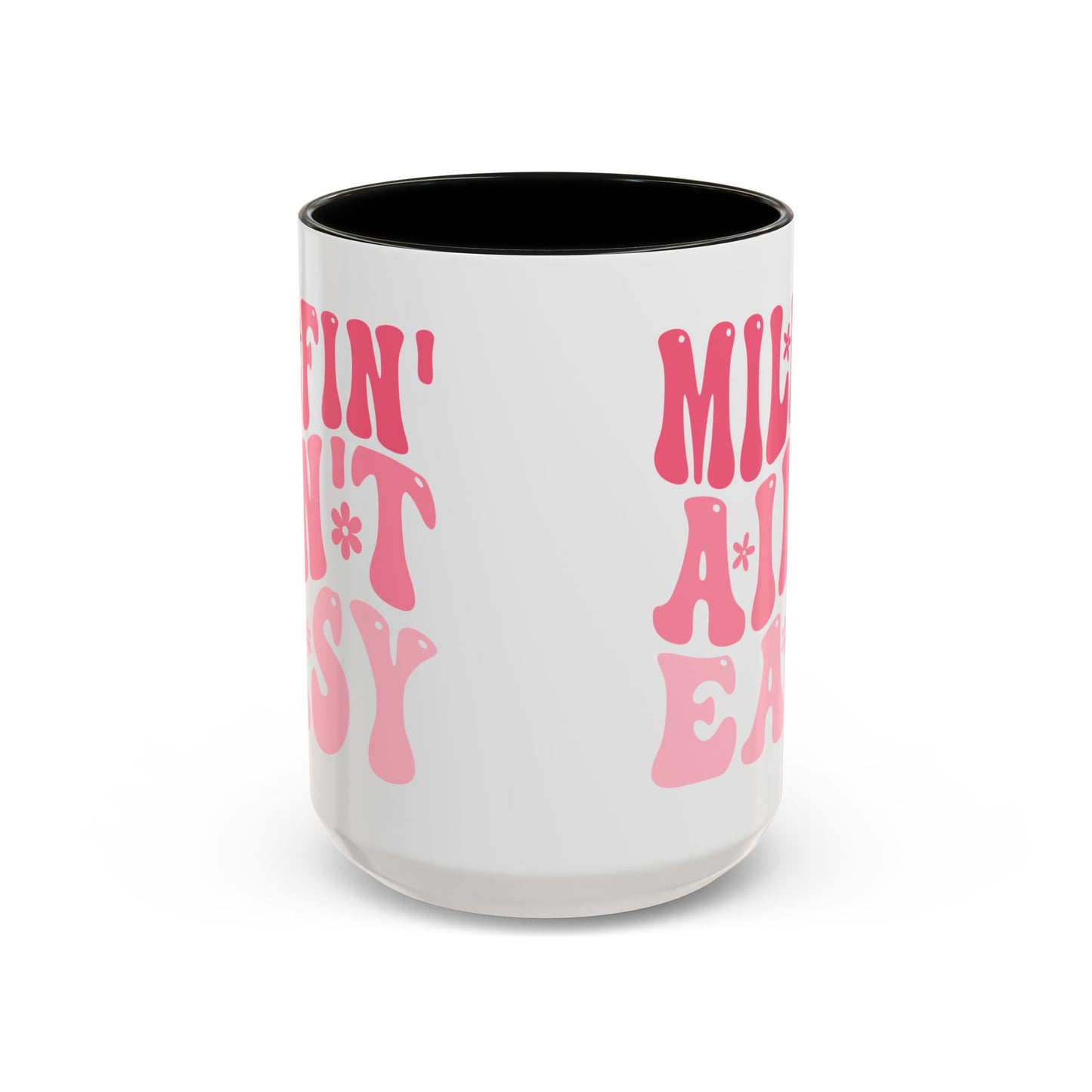 Milfin' Ain't Easy Funny Mom Mug | Sarcastic Coffee Cup Gift for Moms