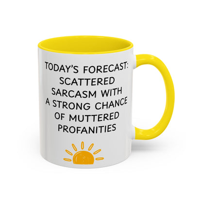 Today's Forecast Scattered Sarcasm 11oz 15oz Mug