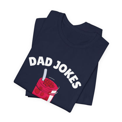 Dad Jokes Are My Jam Shirt Men Funny Dad Joke T-Shirt Gift for Father Graphic Tee