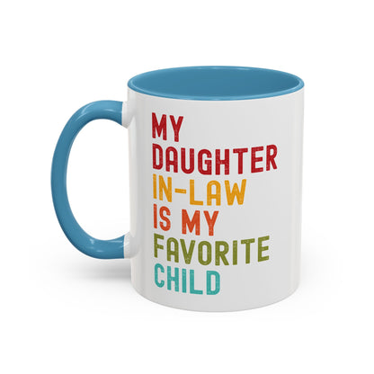 My Daughter In Law Is My Favorite Child Funny Mug