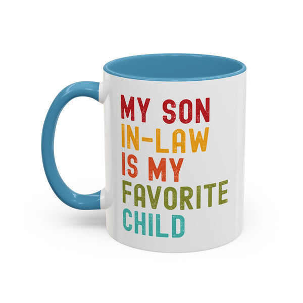 My Son In Law Is My Favorite Child Funny Mug