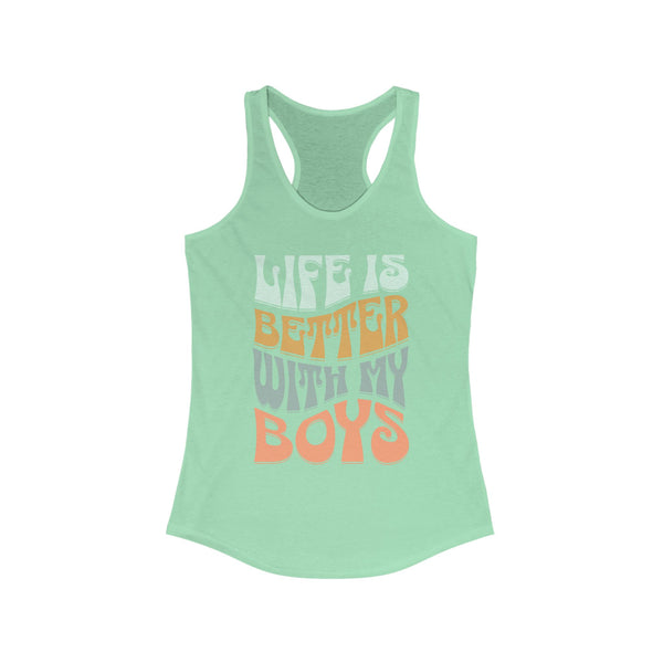 Womens Racerback Life Is Better With My Boys Tank Top