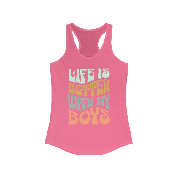 Womens Racerback Life Is Better With My Boys Tank Top