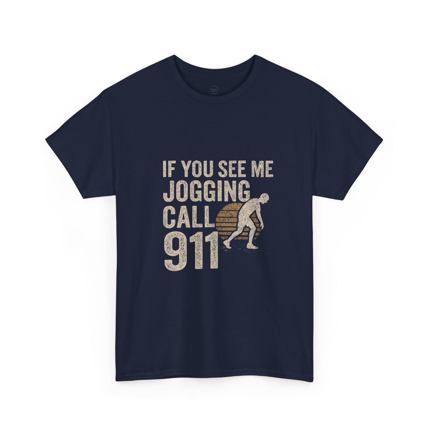 If You See Me Jogging Call 911 - Distressed Retro T-Shirt