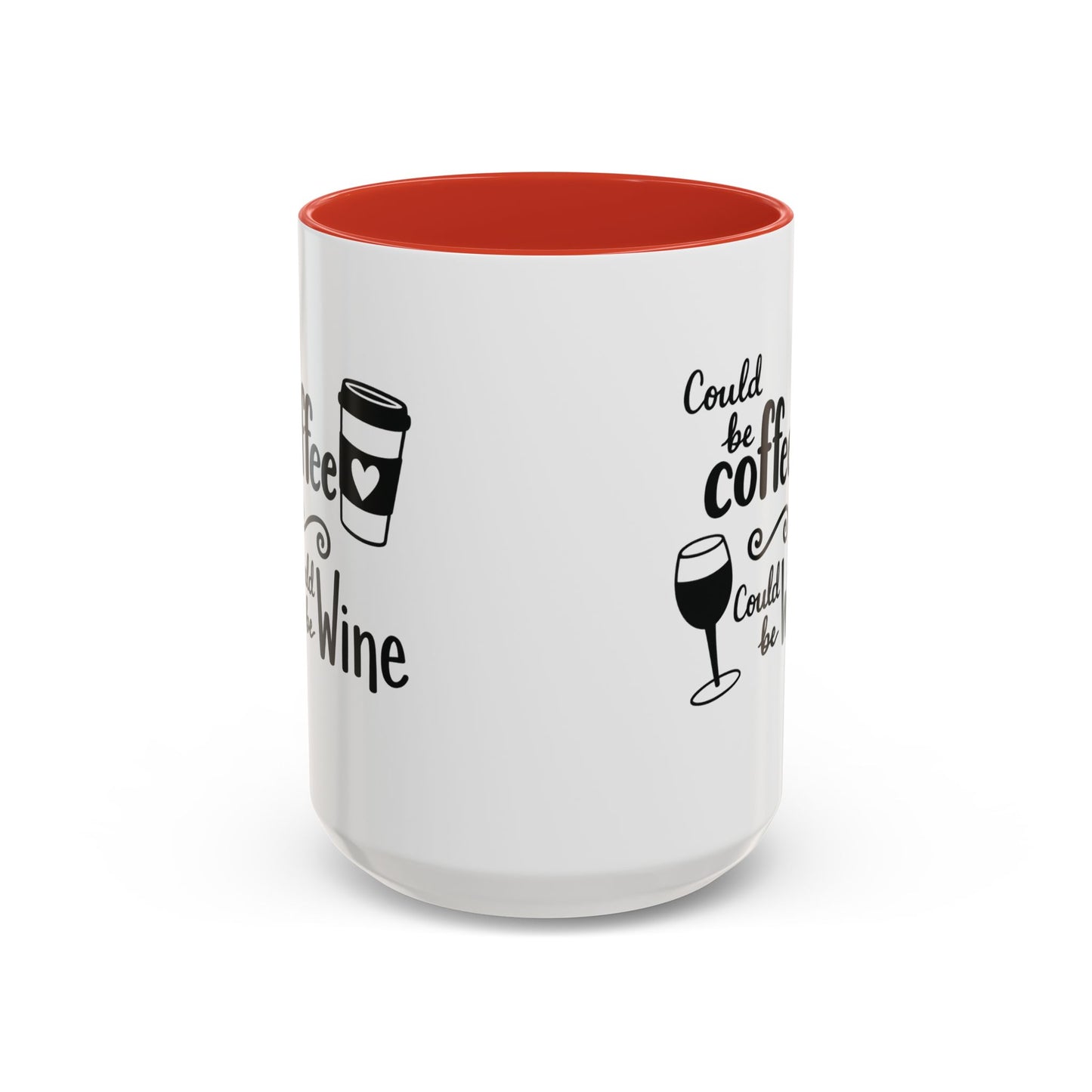 Could Be Coffee Could Be Wine Mug | Accent Coffee Mug Funy Gift Idea Co-Work Present Mom Life
