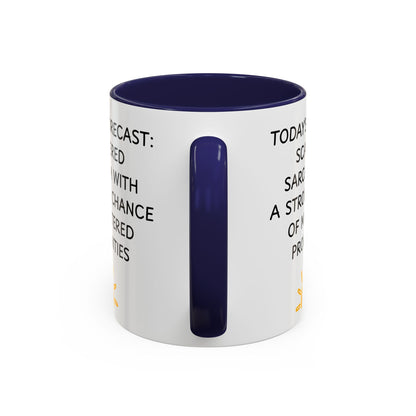 Today's Forecast Scattered Sarcasm 11oz 15oz Mug
