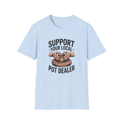 Support Your Local Pot Dealer