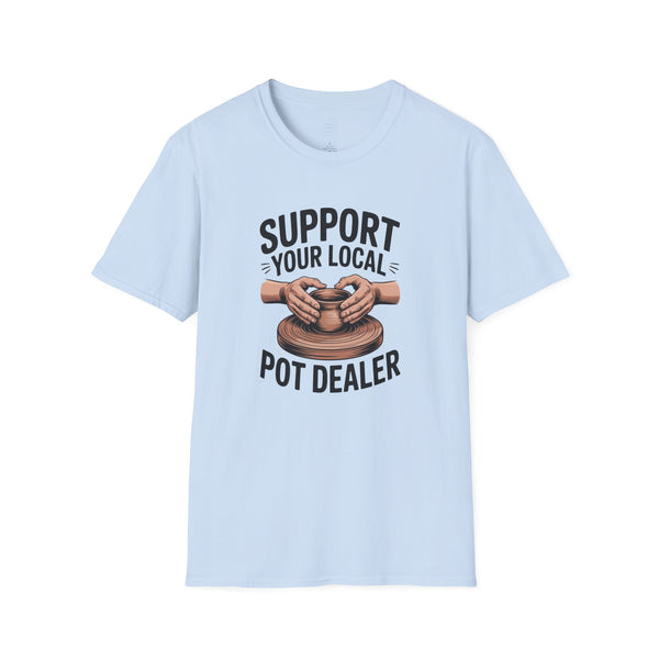 Support Your Local Pot Dealer