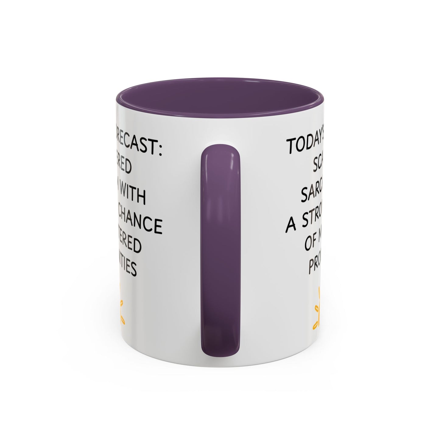 Today's Forecast Scattered Sarcasm 11oz 15oz Mug
