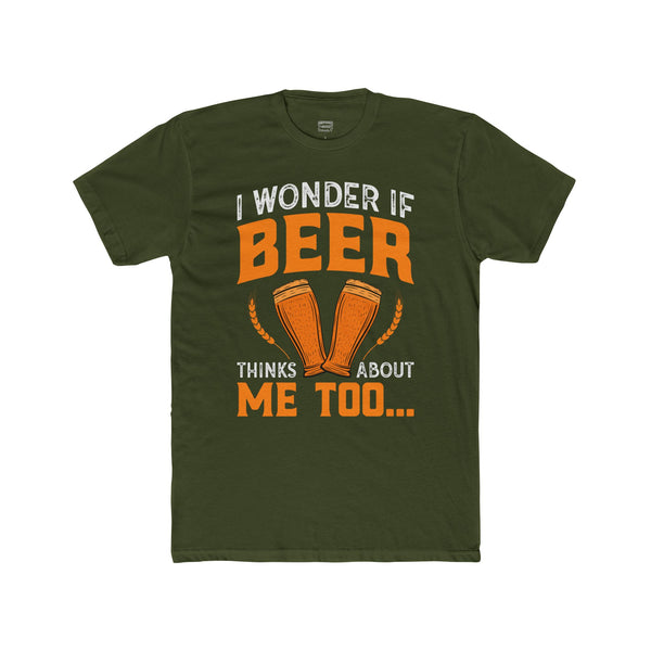 Mens I Wonder If Beer Thinks About Me TShirt Tailgate TShirt Graphic Tee