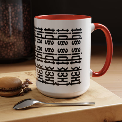 F*ck This Sh*t Hidden Message - Ceramic Mug