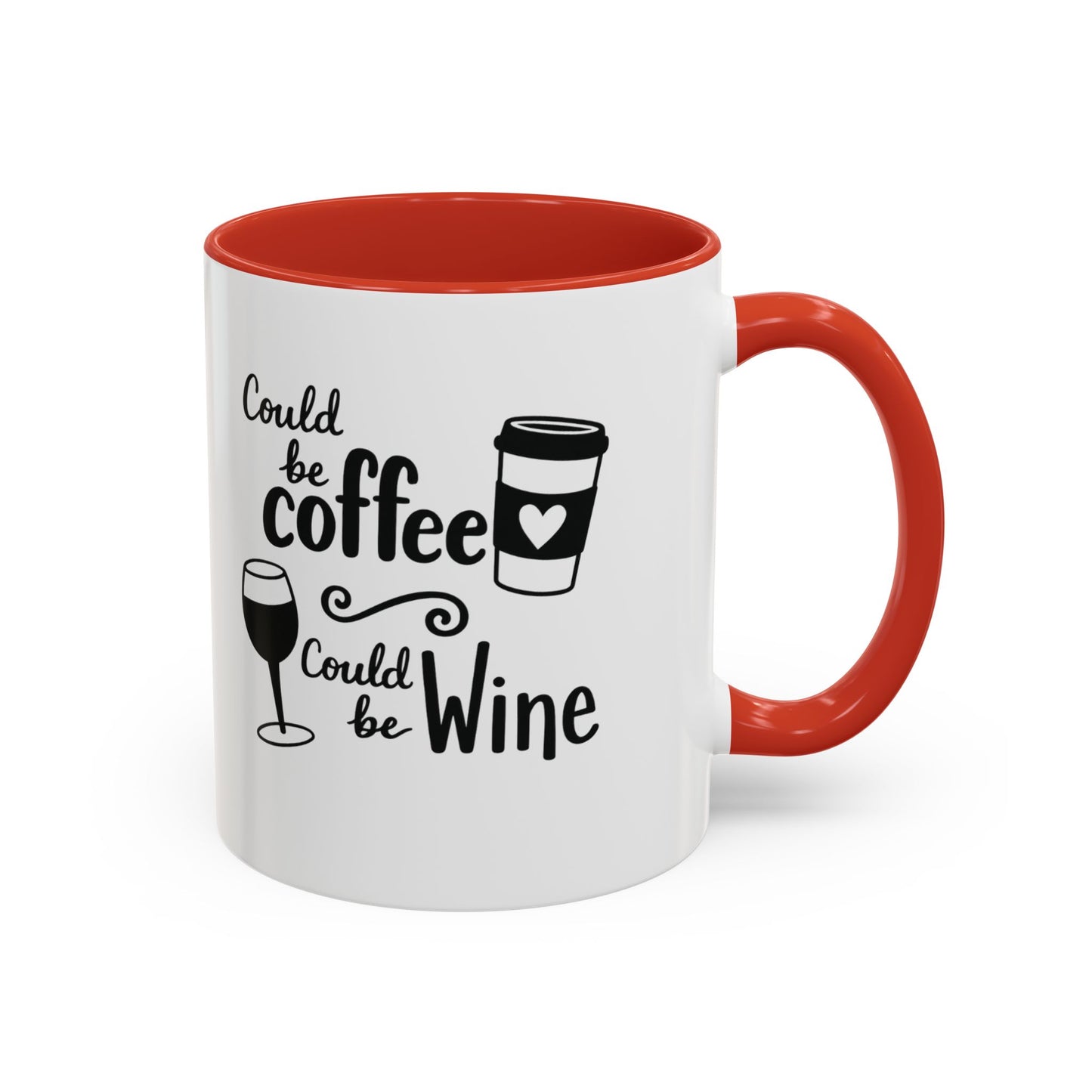 Could Be Coffee Could Be Wine Mug | Accent Coffee Mug Funy Gift Idea Co-Work Present Mom Life
