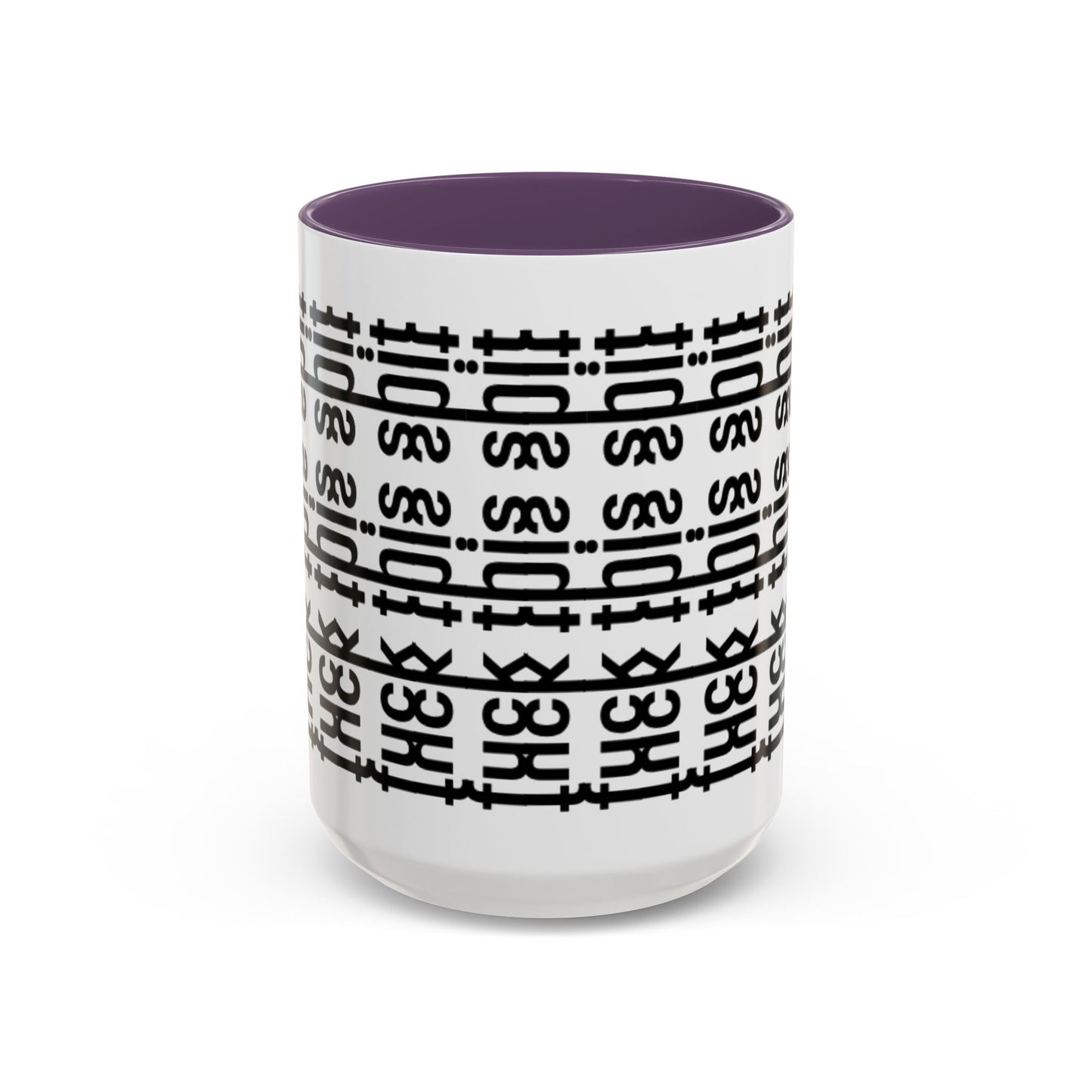 F*ck This Sh*t Hidden Message - Ceramic Mug
