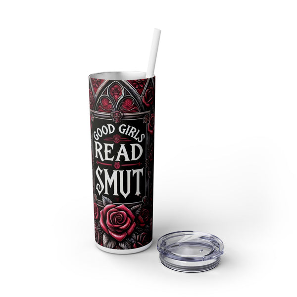 Good Girls Read Smut 20oz Skinny Tumbler