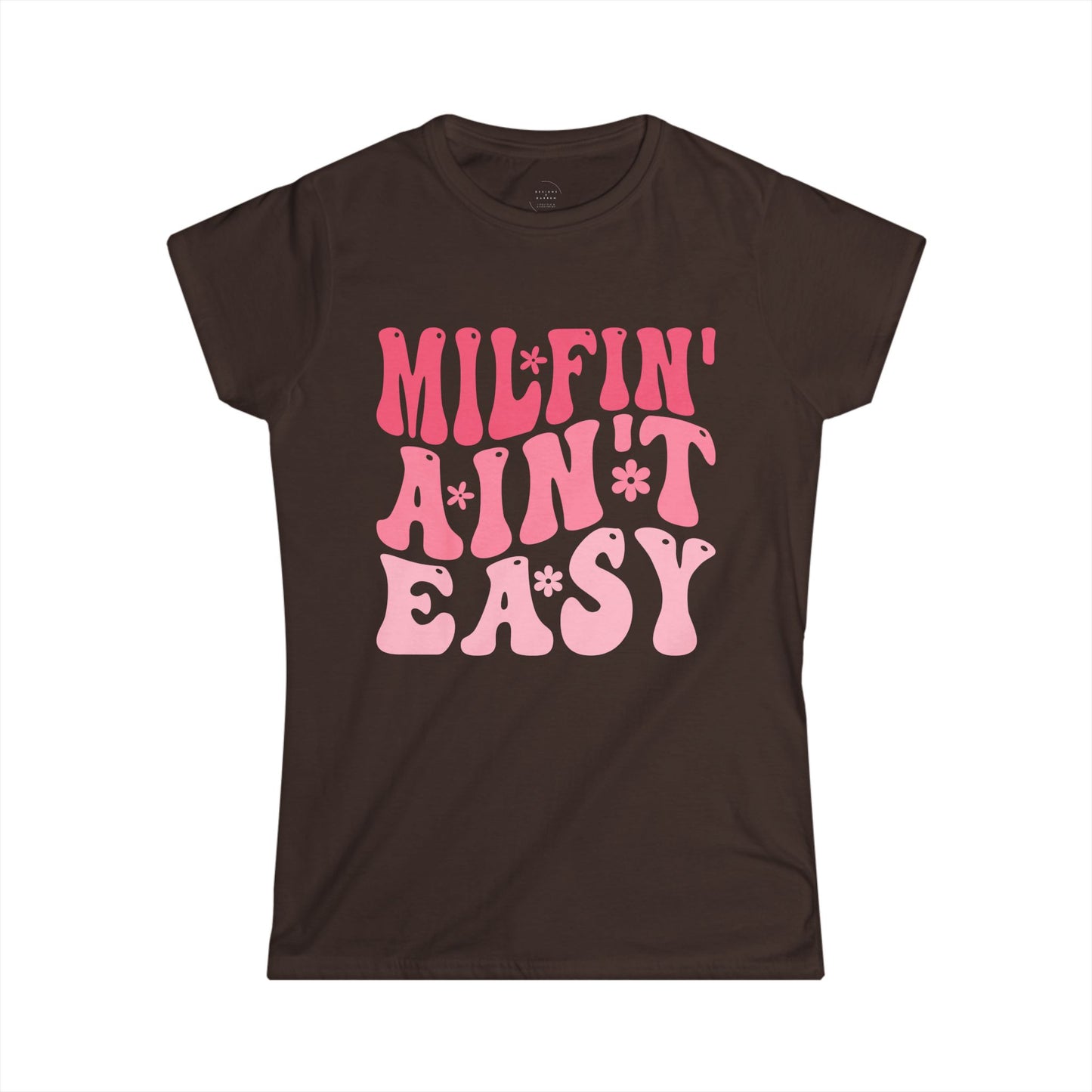 MILFIN’ AIN’T EASY