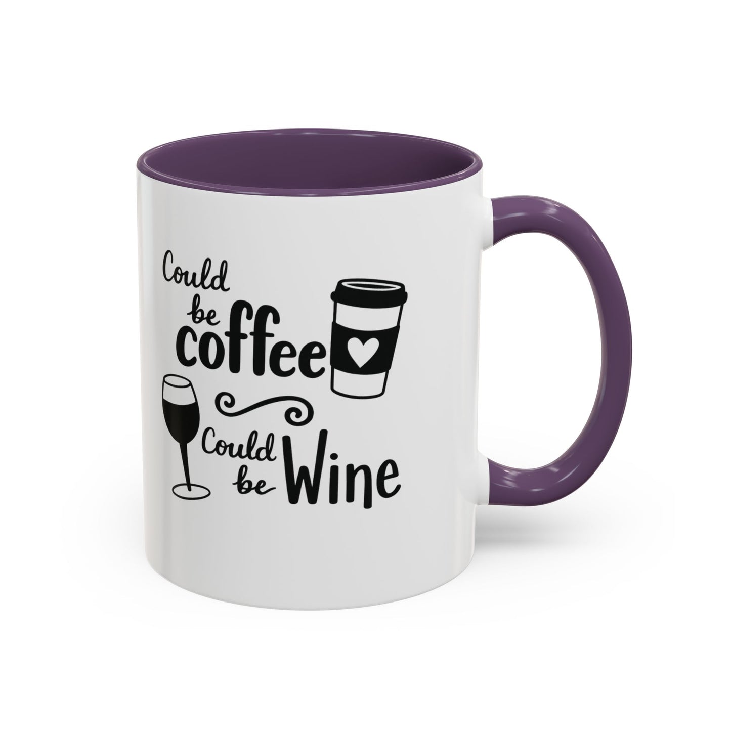 Could Be Coffee Could Be Wine Mug | Accent Coffee Mug Funy Gift Idea Co-Work Present Mom Life