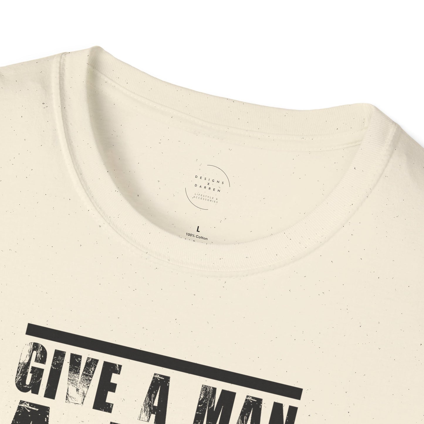 Give a Man a Fish - Unisex Softstyle T-Shirt