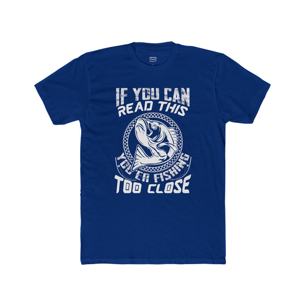 Mens You're Too Close Backup TShirt Men's Cotton Crew Tee Funny TShirt