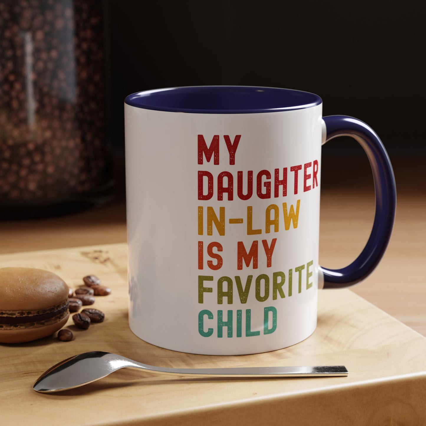 My Daughter In Law Is My Favorite Child Funny Mug