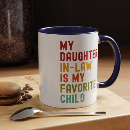 My Daughter In Law Is My Favorite Child Funny Mug