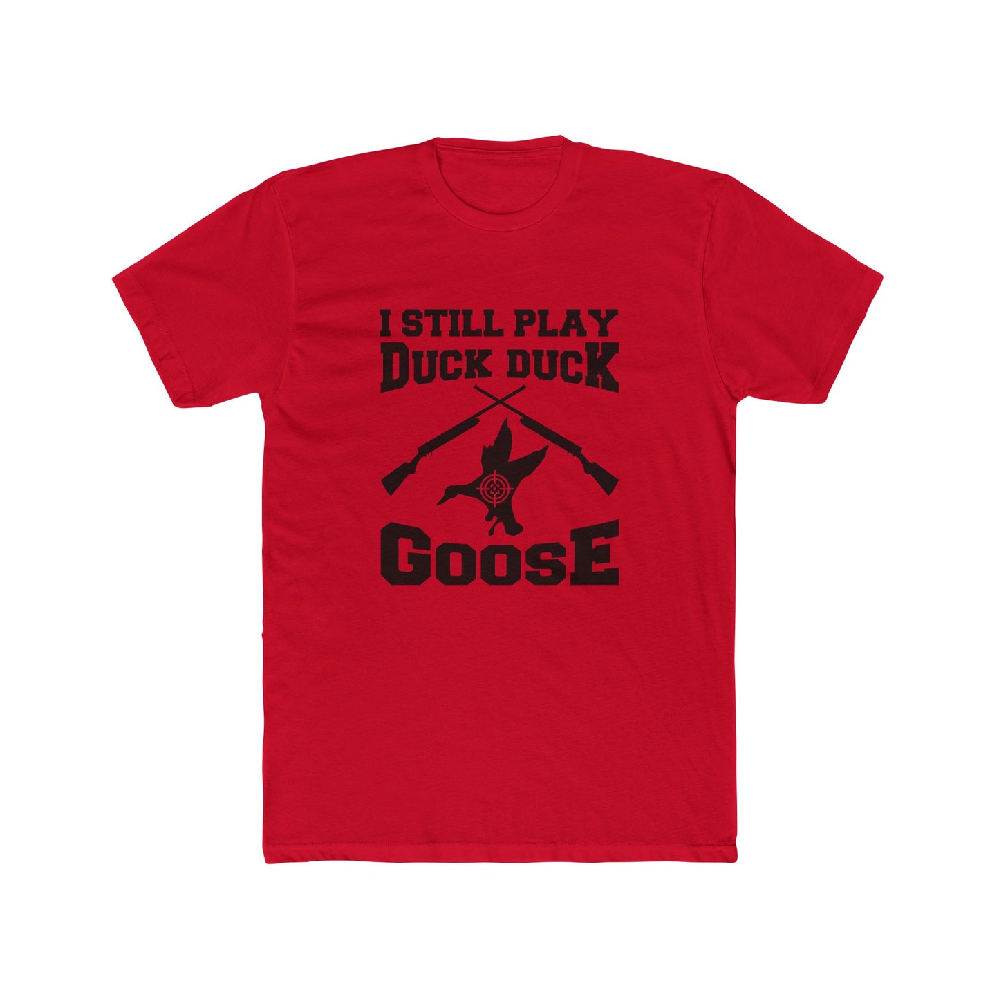 Duck Duck Goose Hunting - Classic Tee