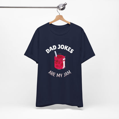Dad Jokes Are My Jam Shirt Men Funny Dad Joke T-Shirt Gift for Father Graphic Tee