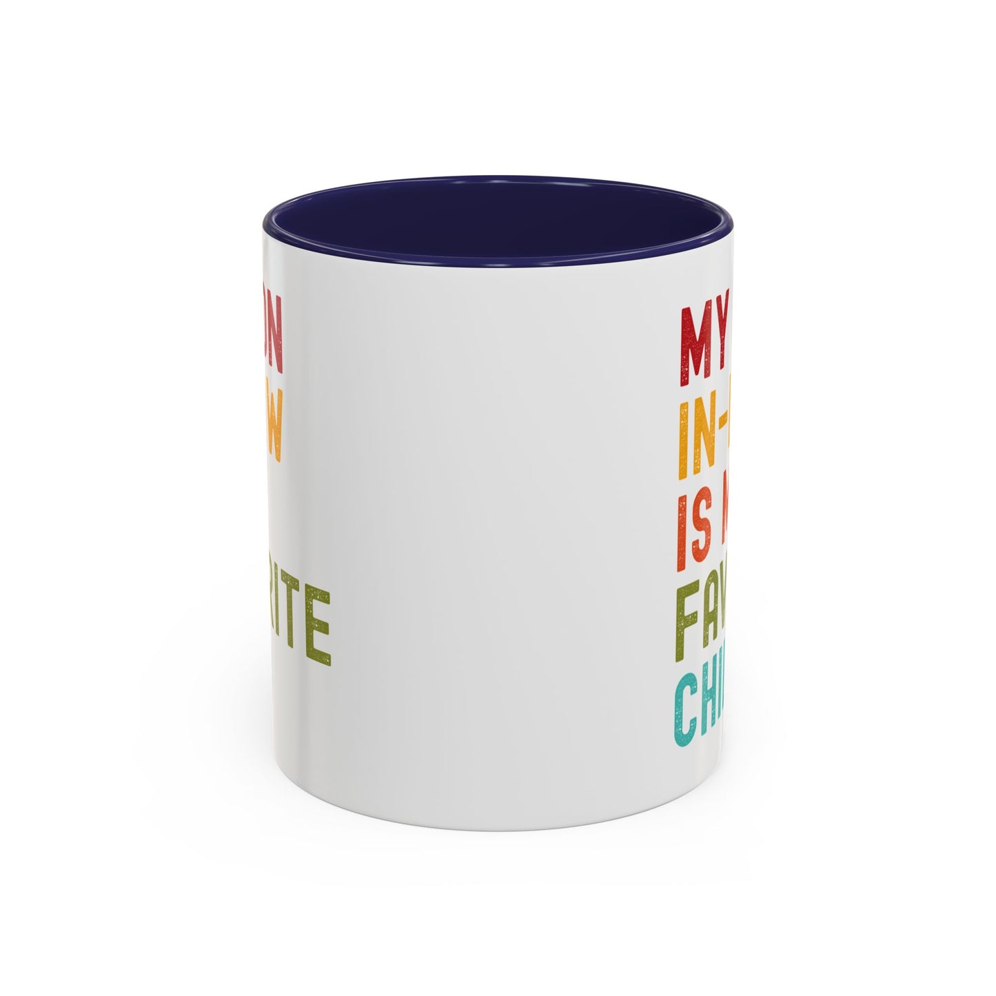 My Son In Law Is My Favorite Child Funny Mug