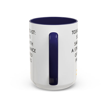 Today's Forecast Scattered Sarcasm 11oz 15oz Mug