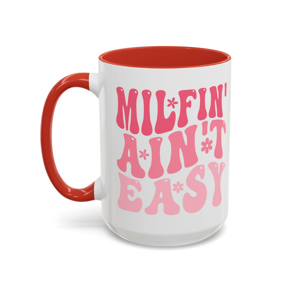 Milfin' Ain't Easy Funny Mom Mug | Sarcastic Coffee Cup Gift for Moms