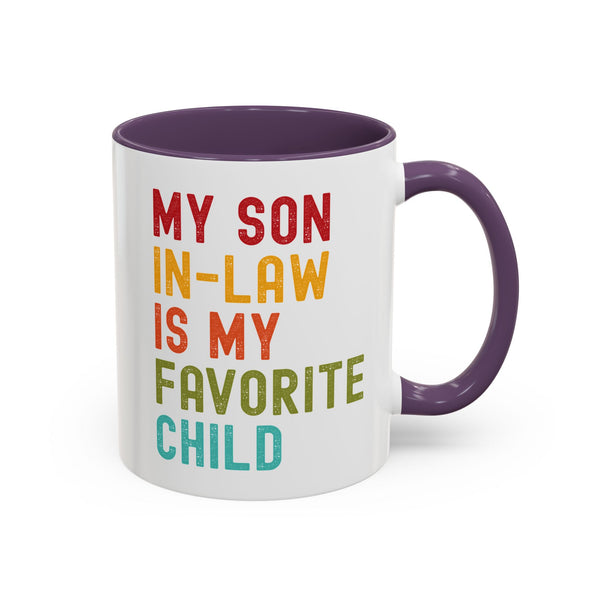 My Son In Law Is My Favorite Child Funny Mug