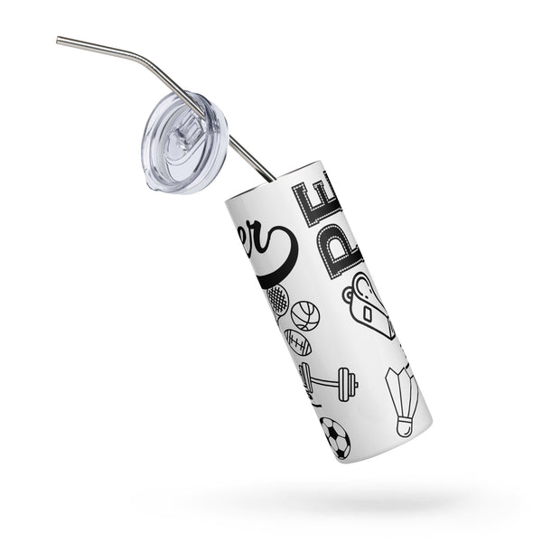 Phys Ed Teacher - 20oz Stainless steel tumbler